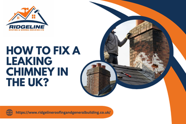 How to Fix a Leaking Chimney in the UK